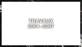 travaux 204~2007